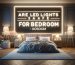 are led lights safe for bedroom