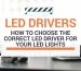 How to choose the right LED Driver